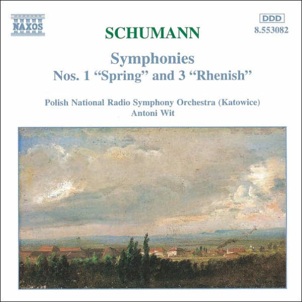 Schumann: Symphonies Nos. 1 "Spring" & 3 "Rhenish"