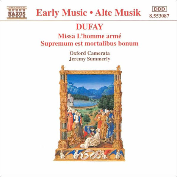 Dufay: Missa L'homme arm¿¿; Supremum est mortalibus bonum