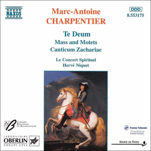 Charpentier: Te Deum; Mass; Canticum Zachariae