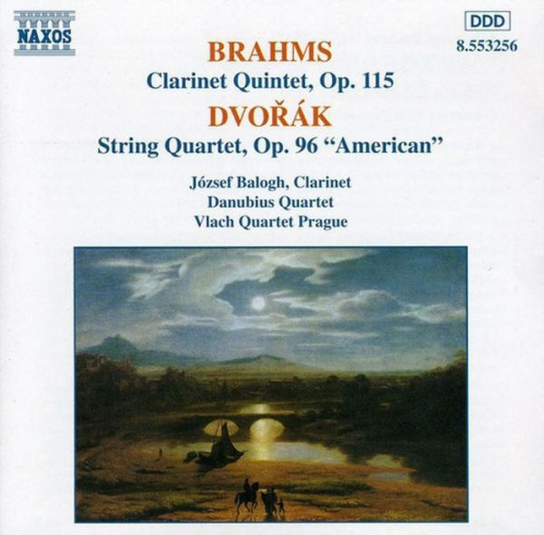Brahms: Clarinet Quintet; Dvorak: String Quartet No. 12 "The American"