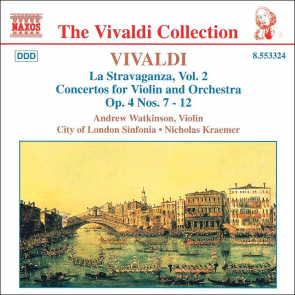 Vivaldi: La Stravaganza, Vol. 2, Concertos for Violin and Orchestra, Op. 4 Nos. 7 - 12