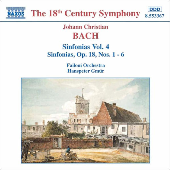 Johann Christian Bach: Sinfonias Vol. 4 - Sinfonias, Op. 18, Nos. 1-6