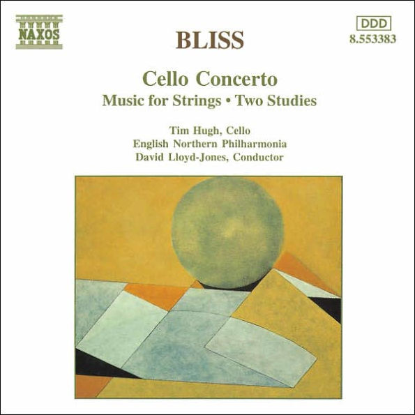 Bliss: Cello Concerto; Music for Strings