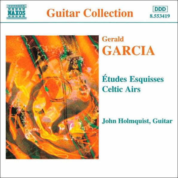 Gerald Garcia: Etudes Esquisses; Celtic Airs