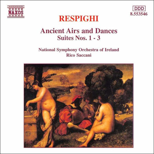 Respighi: Airs and Dances, Suites Nos. 1-3