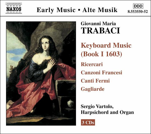 Giovanni Maria Trabaci: Keyboard Music (Book I, 1603)