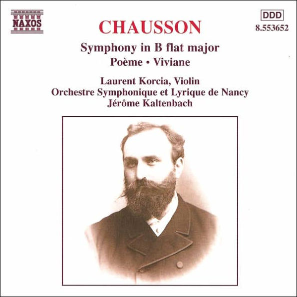 Chausson: Symphony in B flat major; Po¿¿me; Viviane