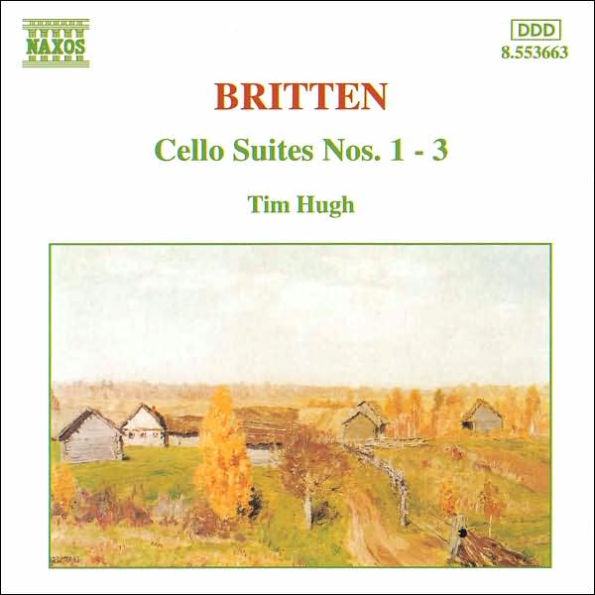 Britten: Cello Suites Nos. 1-3