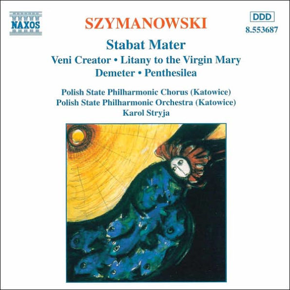 Karol Szymanowski: Stabat Mater