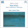 Ireland: Piano Works, Vol. 1