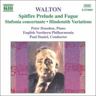 Title: William Walton: Spitfire Prelude and Fugue; Sinfonia concertante; Hindemith Variations, Artist: Walton / Donohoe / Daniel