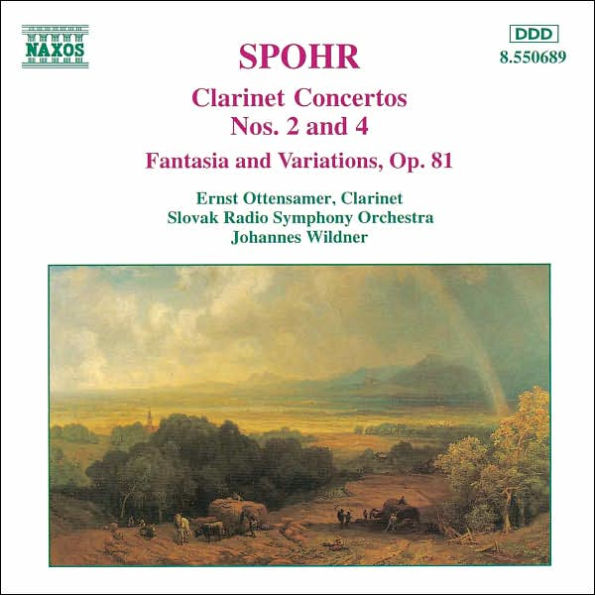 Spohr: Clarinet Concertos Nos. 2 and 4; Fantasia and Variations, Op. 81