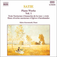 Title: Satie: Piano Works, Vol. 1, Artist: Klara Koermendi
