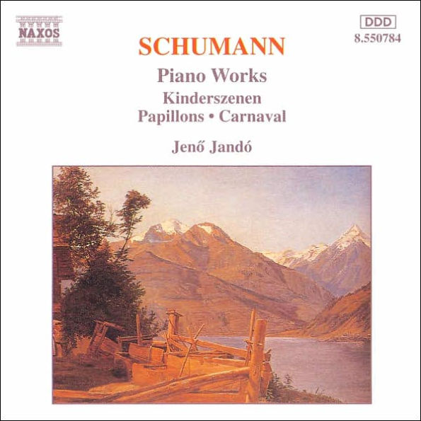 Schumann: Kinderszenen; Papillons; Carnaval