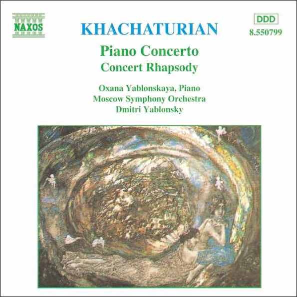 Khachaturian: Piano Concerto; Concert Rhapsody