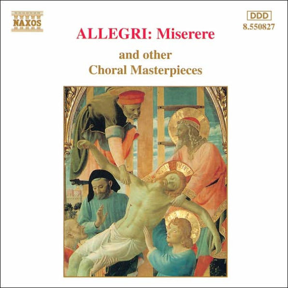 Allegri: Miserere and other Choral Masterpieces