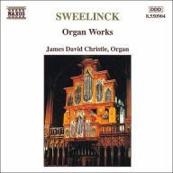 Title: Sweelinck: Organ Works, Artist: James David Christie
