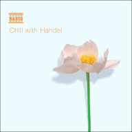 Title: Chill with Handel, Artist: George Frideric Handel