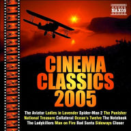 Title: Cinema Classics 2005, Artist: Cinema Classics 2005 / Various