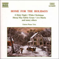 Title: Home for the Holidays, Artist: Eaken Piano Trio