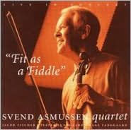 Title: Fit as a Fiddle, Artist: Svend Asmussen Quartet