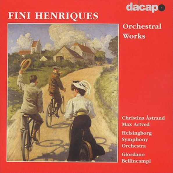 Henriques: Orchestral Works