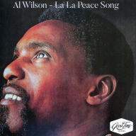 Title: La La Peace Song, Artist: Al Wilson