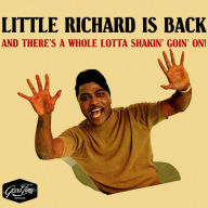 Title: Little Richard Is Back (And There's a Whole Lotta Shakin' Goin' On!), Artist: Little Richard