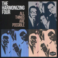 Title: All Things Are Possible, Artist: The Harmonizing Four