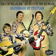 Title: Bluegrass at Its Peak, Artist: The McPeak Brothers