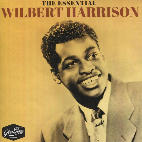 The Essential Wilbert Harrison