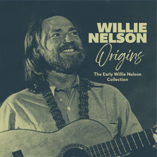 Origins: The Early Willie Nelson