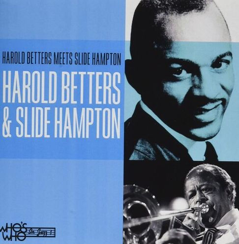 Harold Betters Meets Slide Hampton