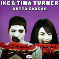 Title: Outta Season, Artist: Ike & Tina Turner