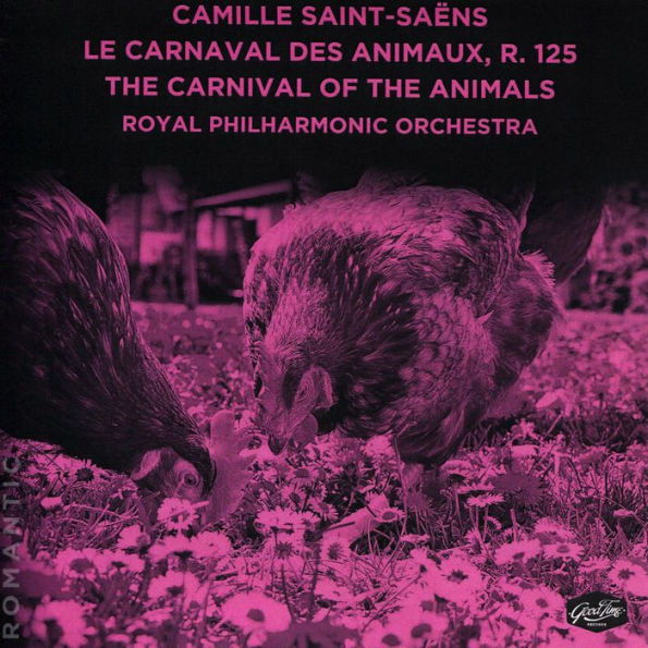 Camille Saint-Saëns – The Carnival Of The Animals, Le Carnaval des