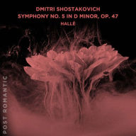 Title: Dmitri Shostakovich: Symphony No. 5 in D minor, Op. 47, Artist: Halle Orchestra