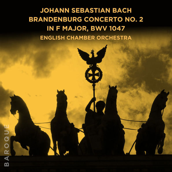 Johann Sebastian Bach: Brandenburg Concerto No. 2 in F major, BWV 1047