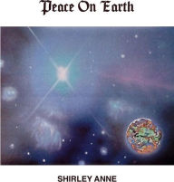Title: Peace on Earth, Artist: Shirley Anne