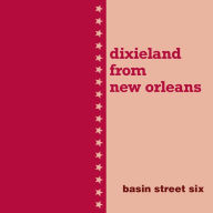 Title: Dixieland from New Orleans, Artist: Basin Street Six