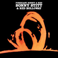 Title: Forecast: Sonny & Red, Artist: Sonny Stitt