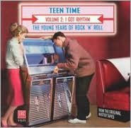 Teen Time: The Young Years of Rock & Roll, Vol. 2: I Got Rhythm
