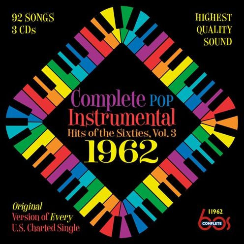 Complete Pop Instrumental Hits of the Sixties, Vol. 3: 1962
