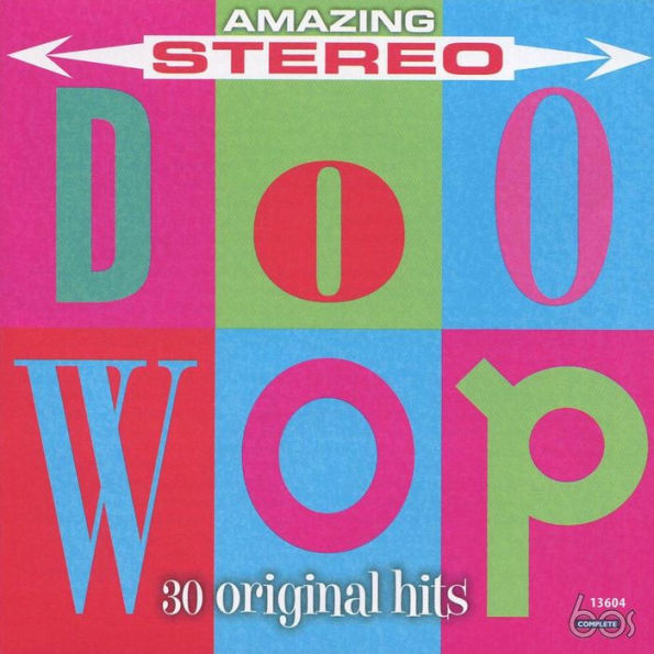 Amazing Stereo Doo Wop: 30 Original Hits