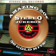 Title: Amazing 50s Stereo Jukebox: 30 Gold Hits, Artist: 