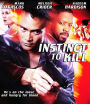 Instinct to Kill [Blu-ray]