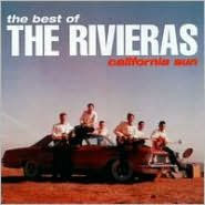 Title: The Best Of The Rivieras: California Sun, Artist: The Rivieras