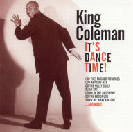 Title: It's Dance Time!, Artist: King Coleman