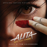 Title: Alita: Battle Angel [Original Motion Picture Soundtrack], Artist: Holkenborg,Tom