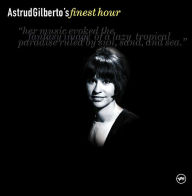 Title: Astrud Gilberto's Finest Hour, Artist: Astrud Gilberto