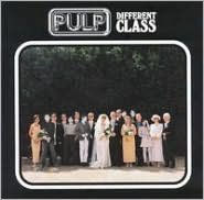 Title: Different Class, Artist: Pulp